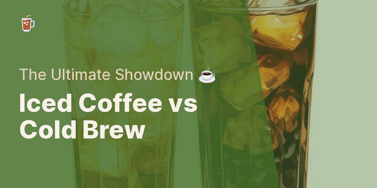 Iced Coffee Vs Cold Brew Breaking Down The Differences 3964