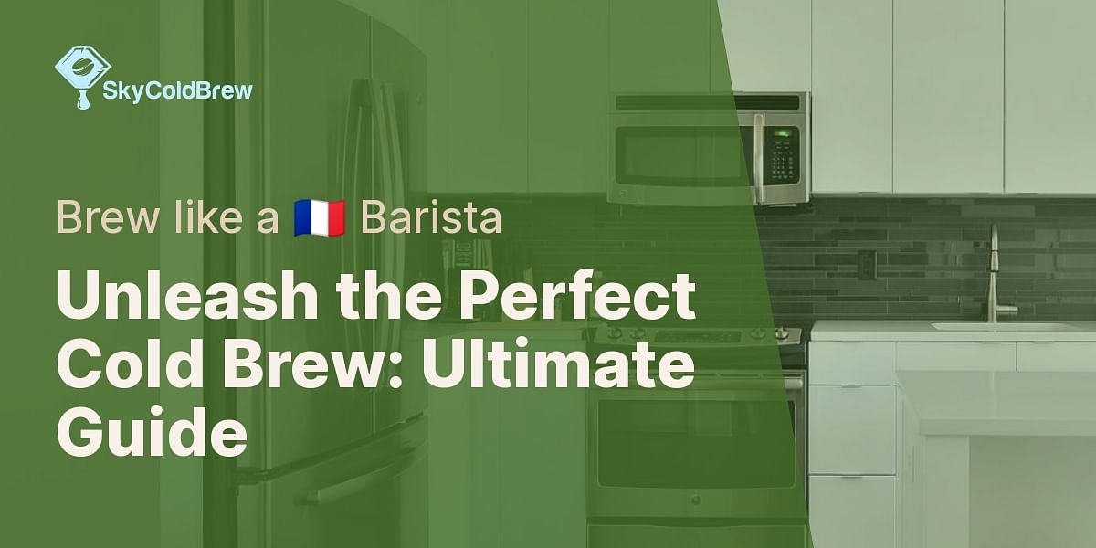Mastering the French Press Cold Brew StepbyStep Guide Sky Cold Brew